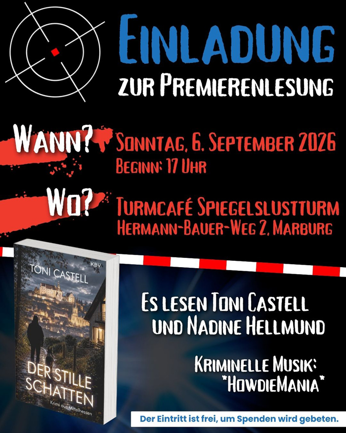 Lesung Premiere Der stille Schatten Turmcafe Spiegelslustturm Marburg